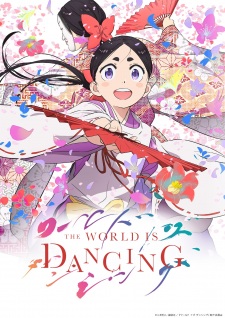The World Is Dancing anime poster – watch online free on AnimeFlare